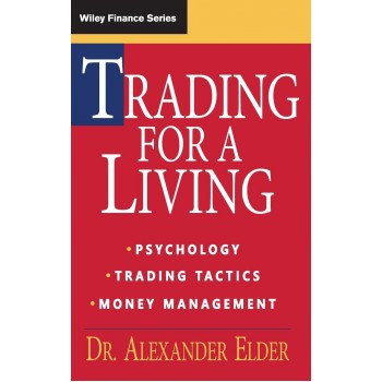 Trading for a Living By Dr. Alexander Trading for a Living By Dr. Alexander